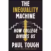 کتاب The Inequality Machine اثر Paul Tough انتشارات Mariner Books