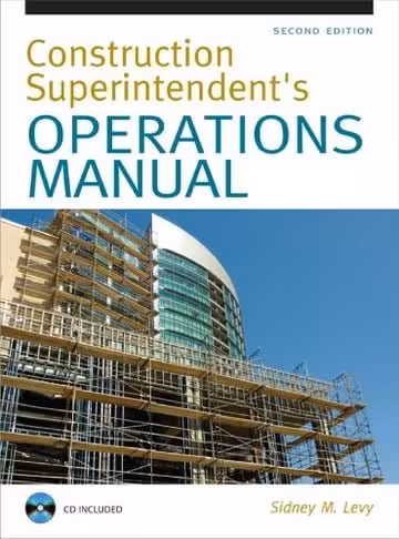 󾕇 دانلود کتاب Construction superintendent's operations manual, Sidney M Levy, 2008, - دانلود کتاب های دانشگاهی