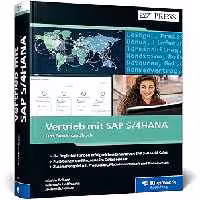 خرید و دانلود کتاب Vertrieb mit SAP S/4HANA: Ihr praktischer Ratgeber zu SAP S/4HANA Sales, Nachfolger von SAP SD – Ausgabe 2022 (SAP PRESS)