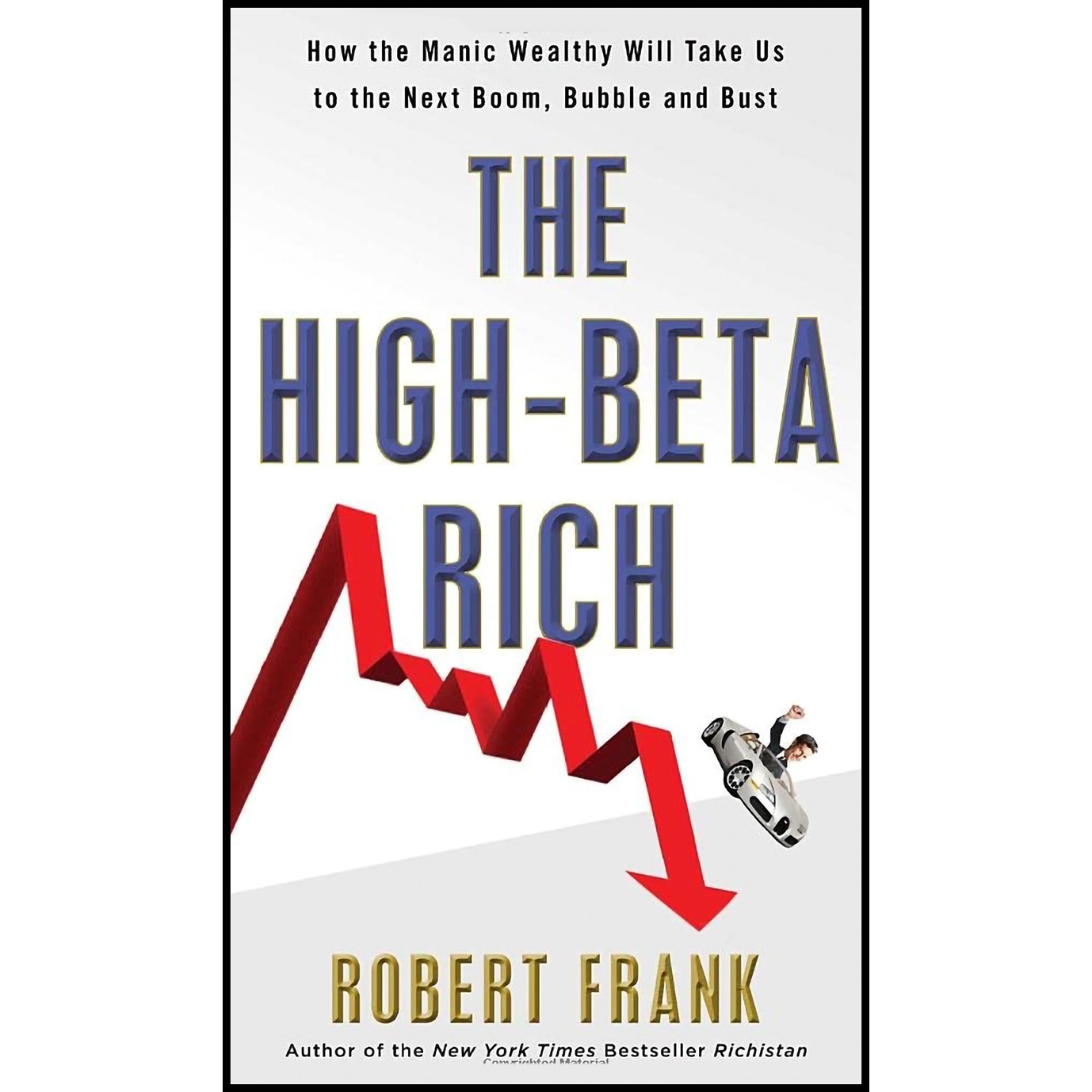 کتاب The High-Beta Rich اثر Robert Frank انتشارات Crown Business