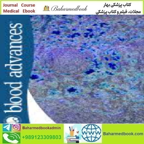 Blood Advances Volume 7 Issue 1 to 23 2023 TRUE PDF price 23€ - کتاب پزشکی بهار