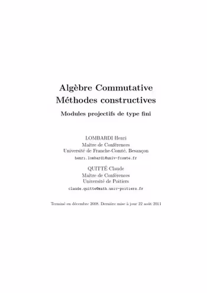 خرید و دانلود نسخه کامل کتاب Algèbre Commutative: Méthodes constructives - Modules projectifs de type fini [preliminary version 22 August 2011]