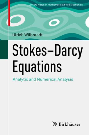 󾕇 دانلود کتاب Stokes-Darcy Equations - Analytic And Numerical Analysis, 2019 - دانلود کتاب های دانشگاهی