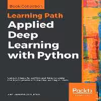 خرید و دانلود نسخه کامل کتاب Applied Deep Learning with Python: Use scikit-learn, TensorFlow, and Keras to create intelligent systems