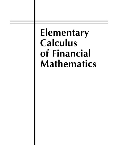 خرید و دانلود نسخه کامل کتاب Elementary Calculus of Financial Mathematics