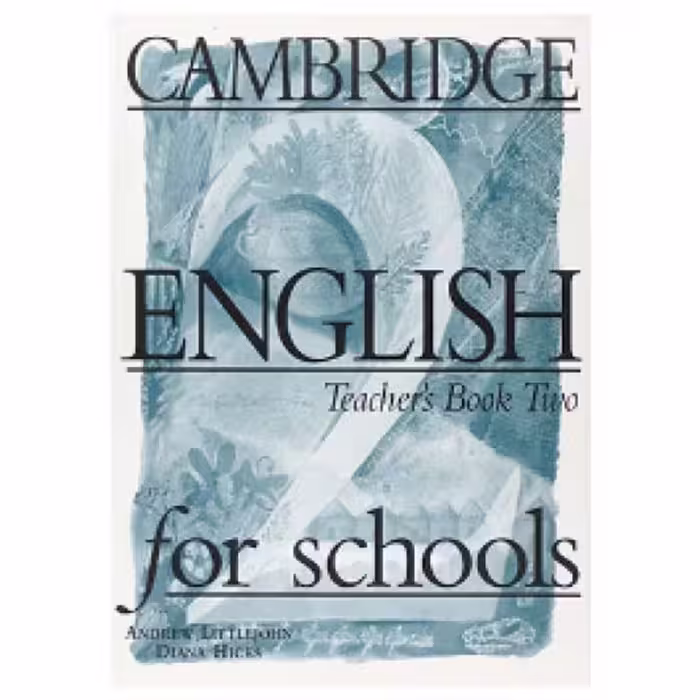 Cambridge English For Schools Teachers Book Two کتاب