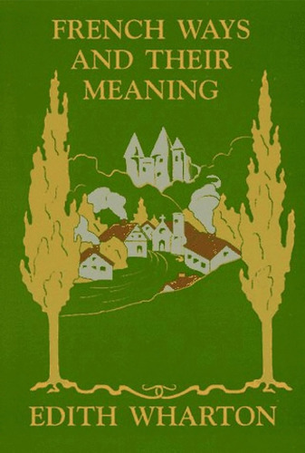 خرید و دانلود نسخه کامل کتاب French ways and their meaning
