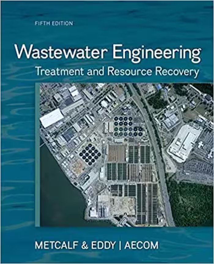 خرید و دانلود نسخه کامل کتاب Wastewater Engineering: Treatment and Resource Recovery (5th Edition) - Pdf