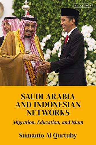 خرید و دانلود نسخه کامل کتاب Saudi Arabia and Indonesian Networks: Migration, Education, and Islam[2019] - PDF