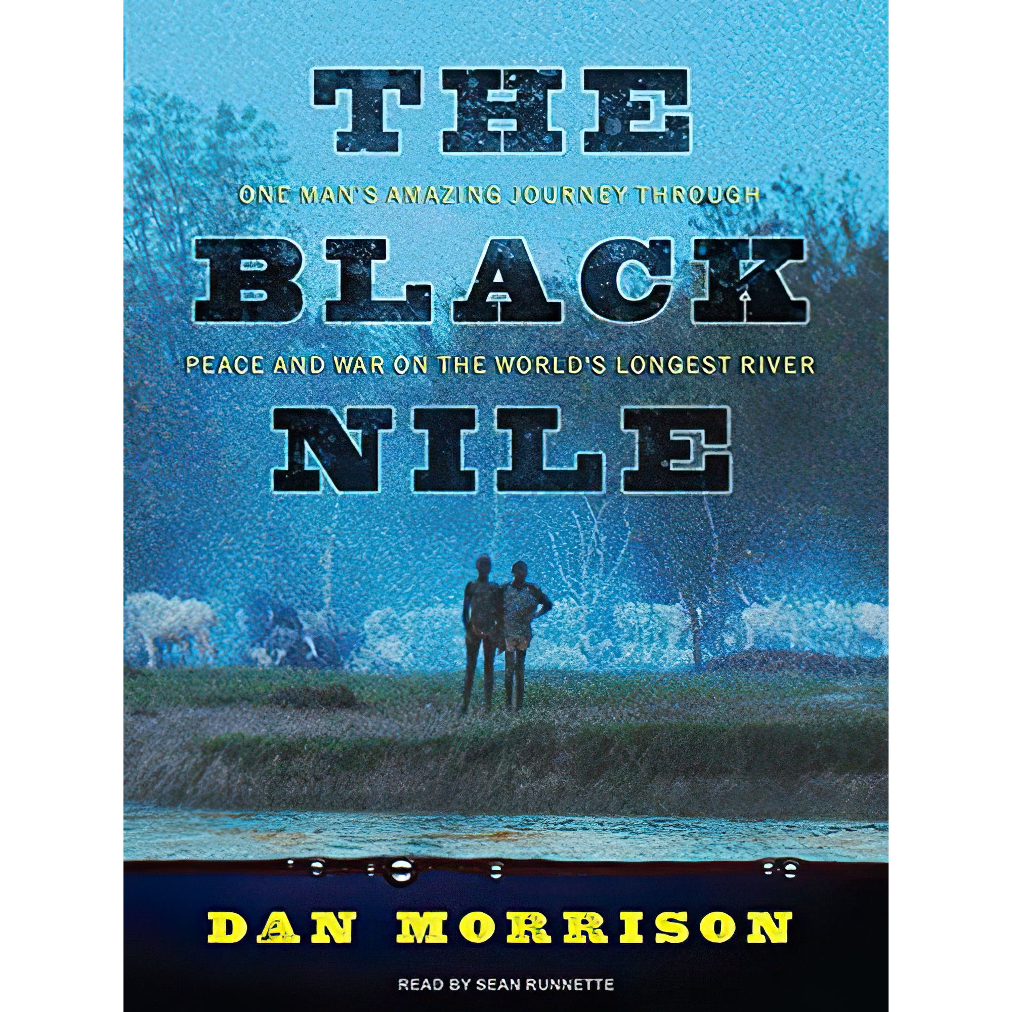 کتاب The Black Nile اثر Dan Morrison and Sean Runnette انتشارات Tantor