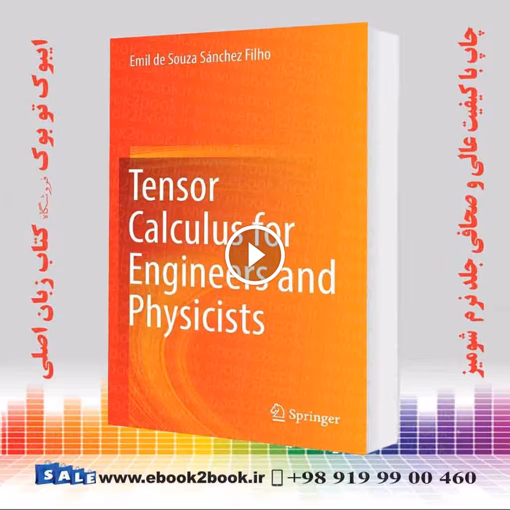Tensor Calculus for Engineers and Physicists