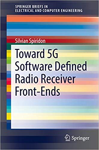  دانلود کتاب Toward 5G Software Defined Radio Receiver Front-Ends, 2016 - دانلود کتاب های دانشگاهی
