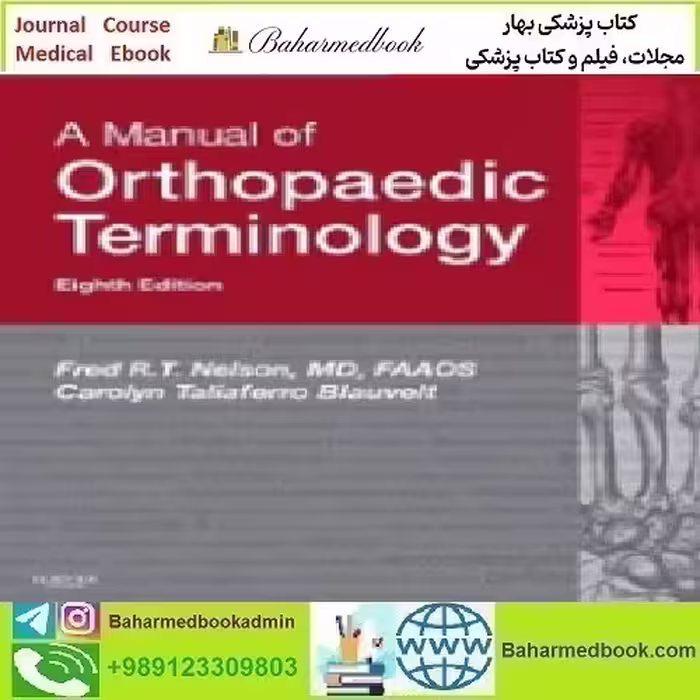 A Manual of Orthopaedic Terminology 2015 TRUE PDF price 1€ - کتاب پزشکی بهار