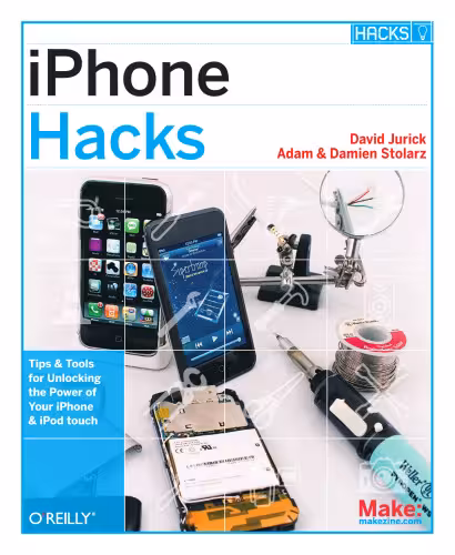 خرید و دانلود نسخه کامل کتاب Iphone Hacks: Pushing the Iphone and iPod Touch Beyond Their Limits