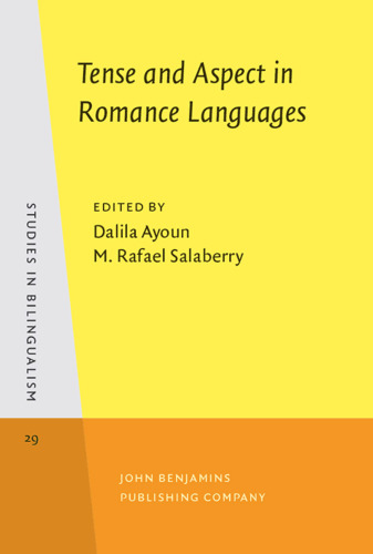 خرید و دانلود نسخه کامل کتاب Tense And Aspect in Romance Languages: Theoretical And Applied Perspectives (Studies in Bilingualism)