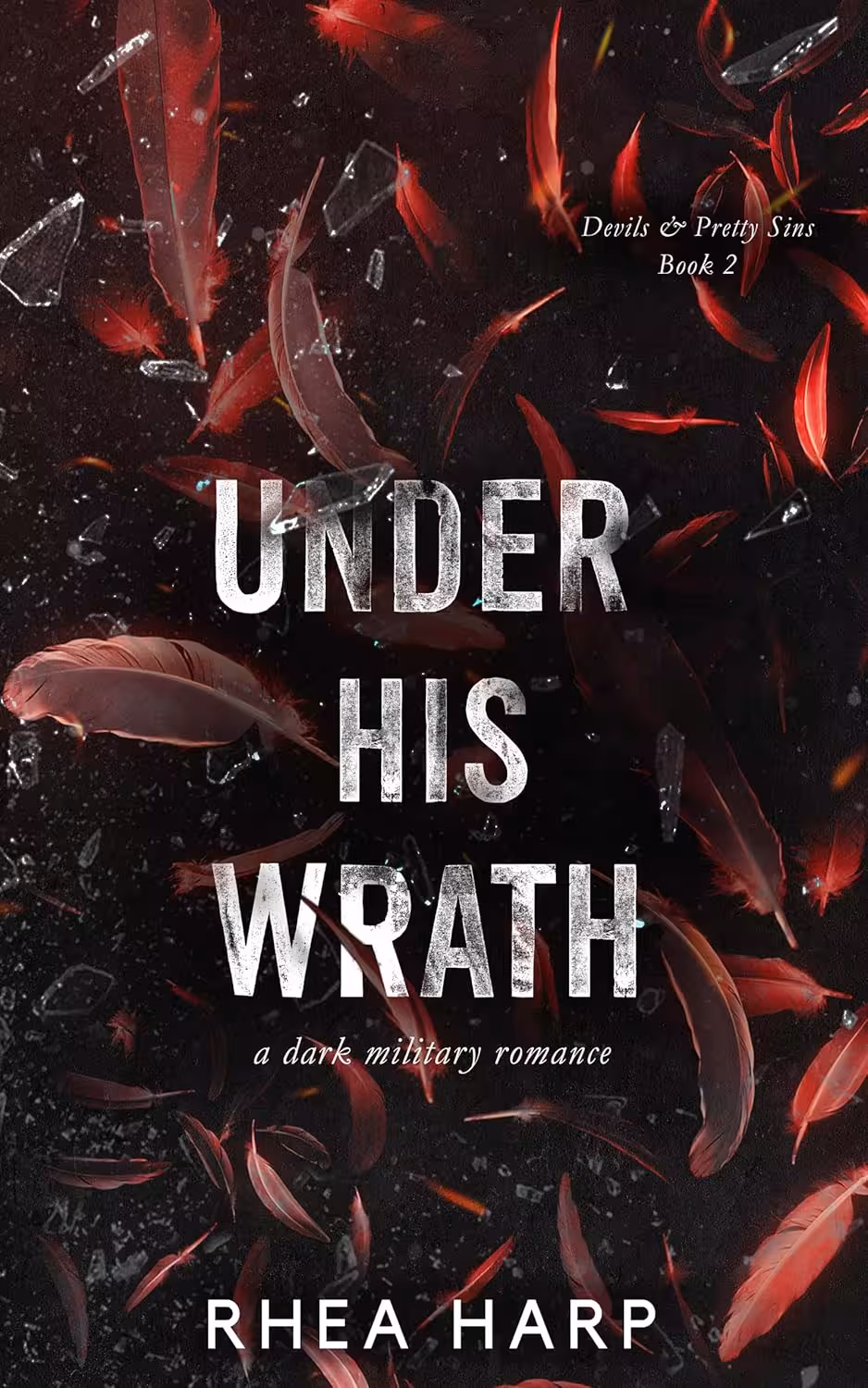 Under His Wrath (Devils & Pretty Sins Book 2)