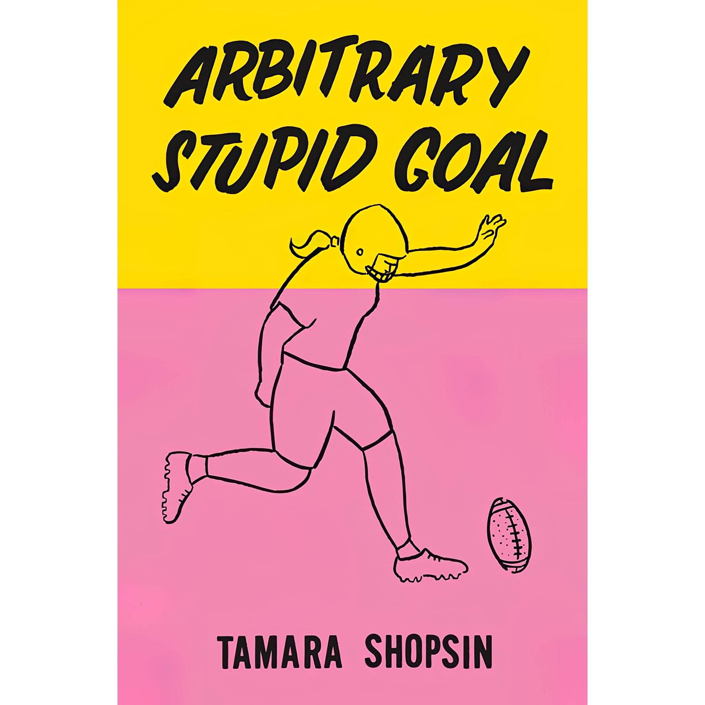 کتاب Arbitrary Stupid Goal اثر Tamara Shopsin انتشارات MCD