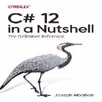 خرید و دانلود نسخه کامل کتاب C# 12 in a Nutshell: The Definitive Reference