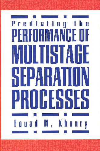 󾕇 دانلود کتاب Predicting The Performance Of Multistage Separation Processes, 1995 - دانلود کتاب های دانشگاهی