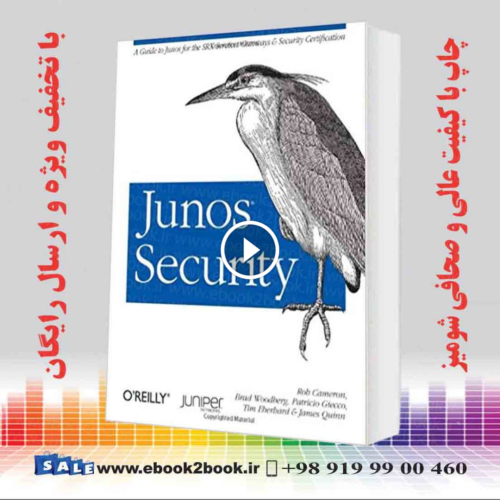 Junos Security : A Guide to Junos for the SRX Services Gateways and Security Certification