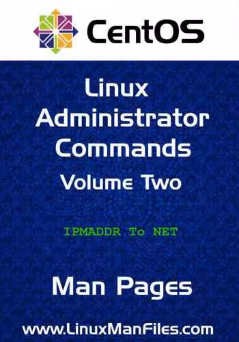 خرید و دانلود نسخه کامل کتاب CentOS Linux Administrator Commands: Man Pages Volume Two