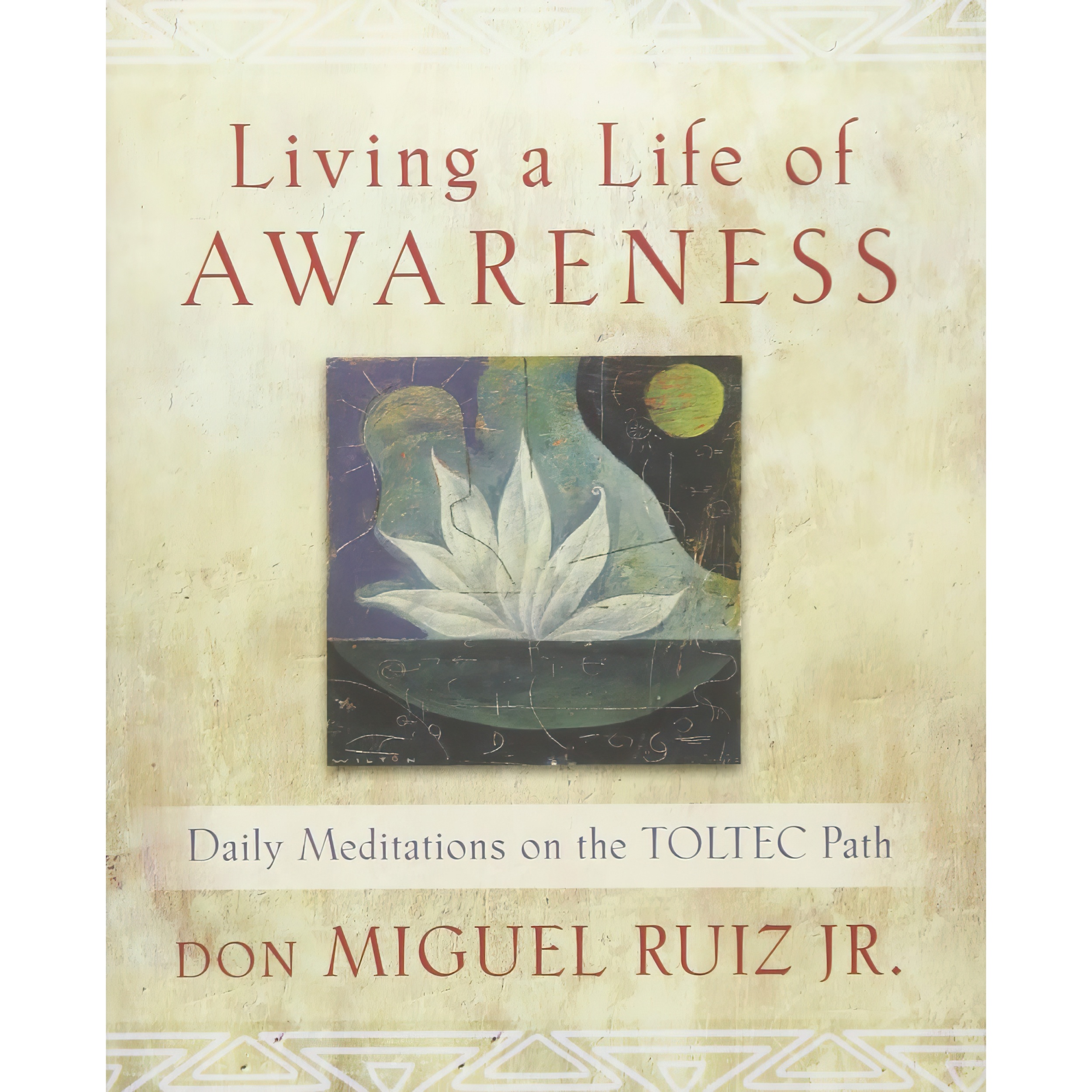 کتاب Living a Life of Awareness اثر don Miguel Ruiz Jr انتشارات Hierophant Publishing