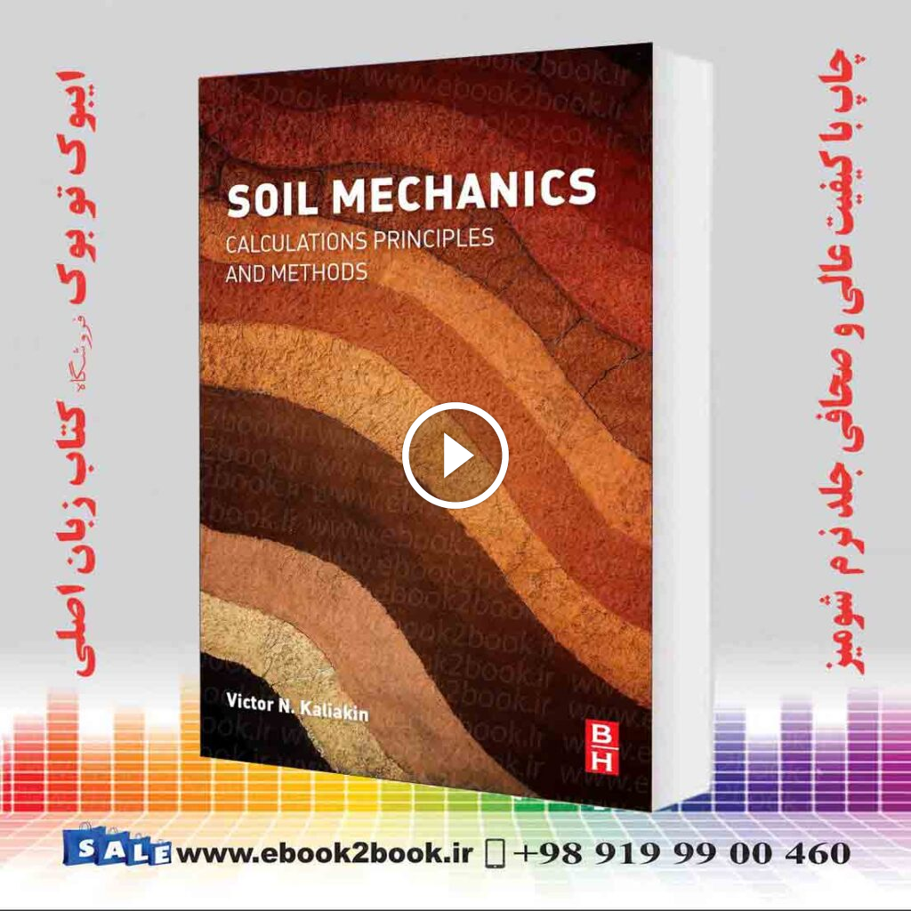 Soil Mechanics, Calculations, Principles, and Methods