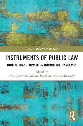 خرید و دانلود نسخه کامل کتاب Instruments of Public Law: Digital Transformation during the Pandemic (Routledge Research in EU Law) - Pdf