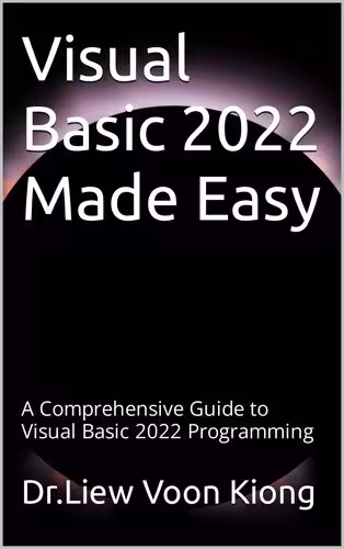 خرید و دانلود نسخه کامل کتاب Visual Basic 2022 Made Easy: A Comprehensive Guide to Visual Basic 2022 Programming