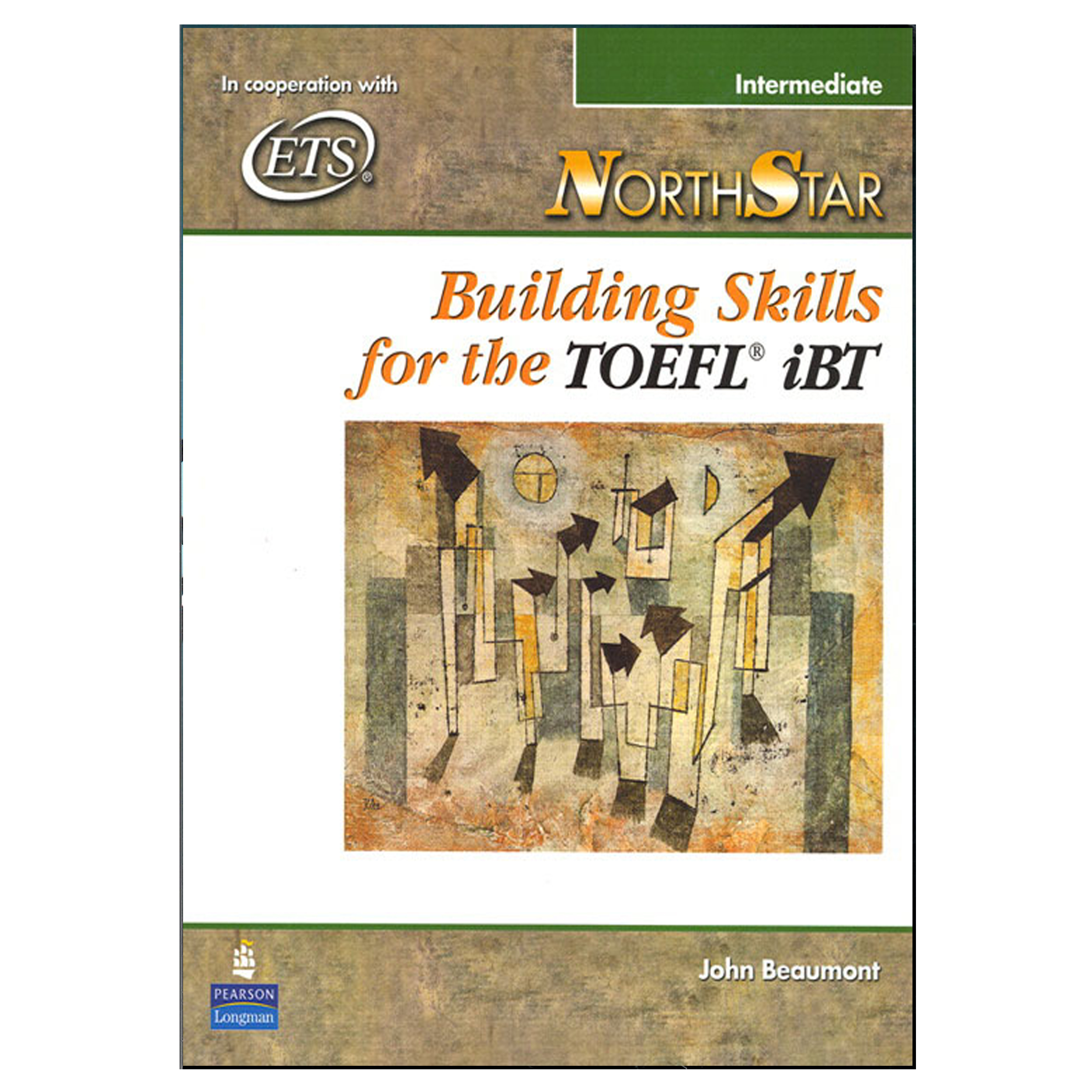 کتاب NorthStar: Building Skills for the TOEFL iBT Intermediate اثر Helen S Solorzano انتشارات هدف نوین