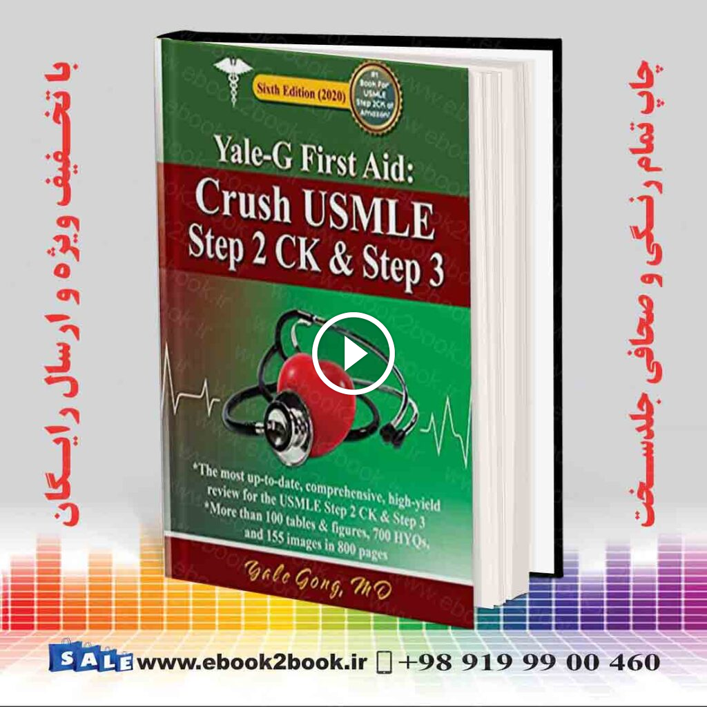Yale-G First Aid Crush USMLE Step 2 CK and Step 3, 6th Edition