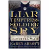 کتاب Liar, Temptress, Soldier, Spy اثر Karen Abbott انتشارات Harper