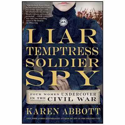 کتاب Liar, Temptress, Soldier, Spy اثر Karen Abbott انتشارات Harper