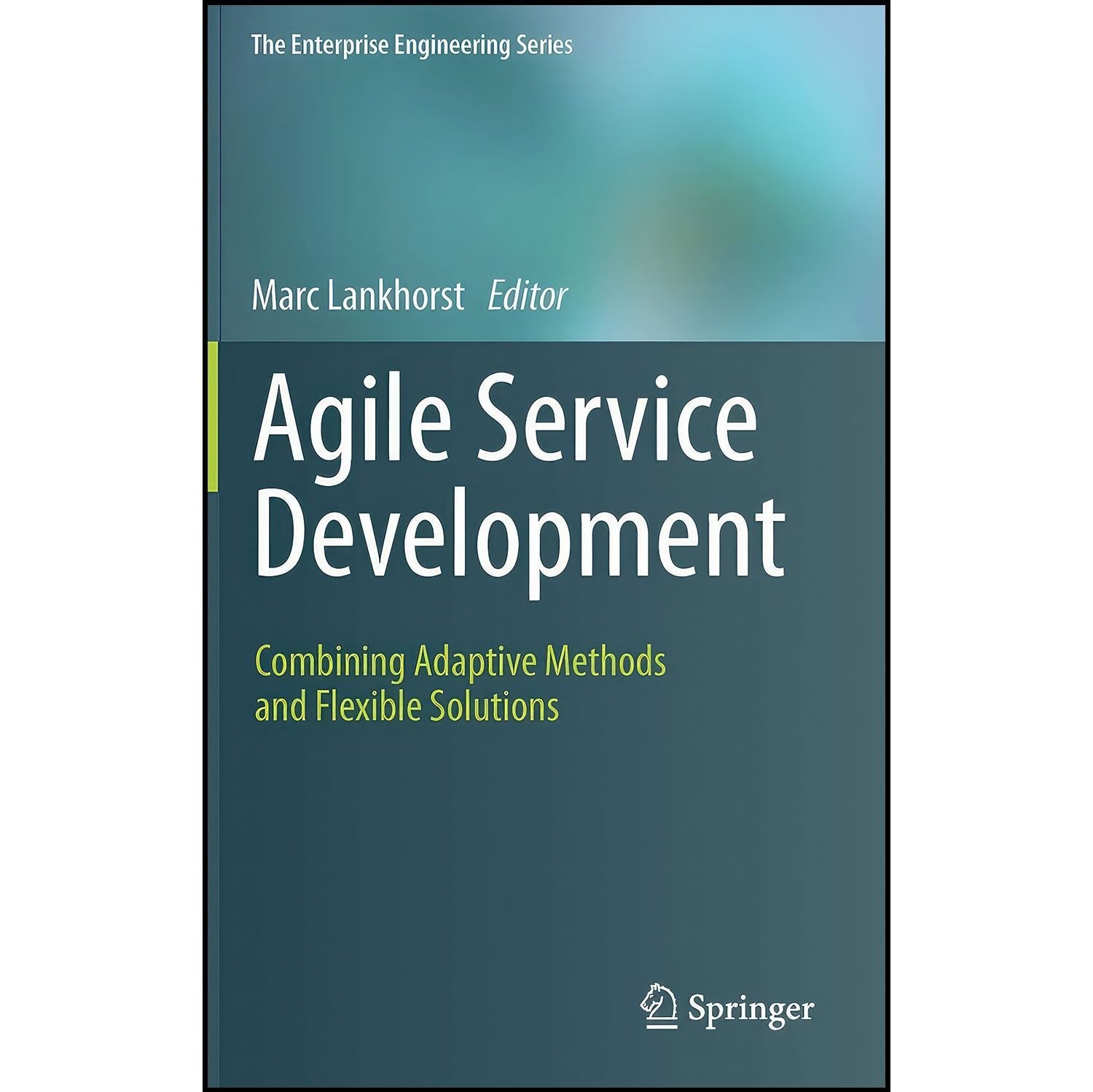 کتاب زبان اصلی Agile Service Development اثر Marc Lankhorst