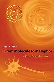 خرید و دانلود نسخه کامل کتاب From Molecule to Metaphor: A Neural Theory of Language - Pdf