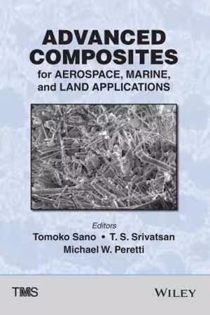 󾕇 دانلود کتاب Advanced Composites For Aerospace, Marine, And Land Applications, 2014 - دانلود کتاب های دانشگاهی