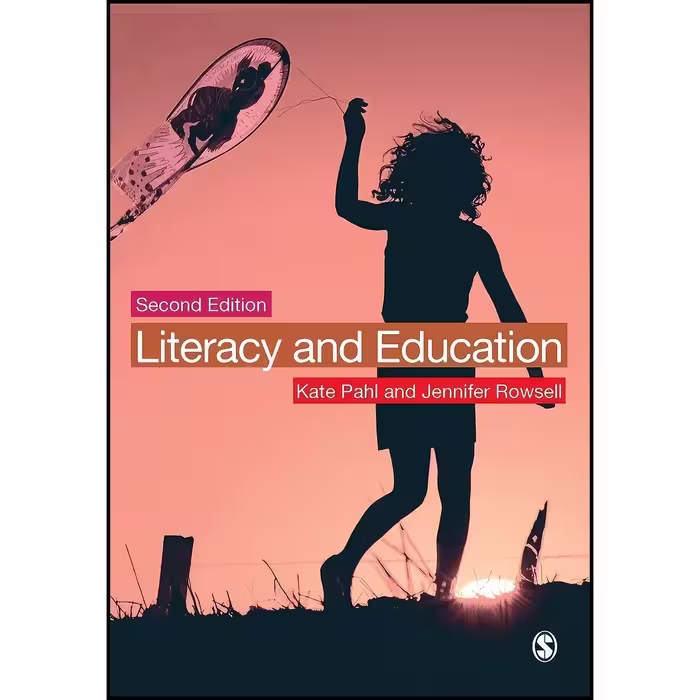 کتاب زبان اصلی Literacy and Education اثر Kate Pahl and Jennifer Rowsell