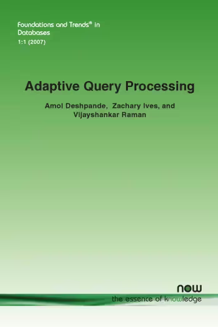 خرید و دانلود نسخه کامل کتاب Adaptive Query Processing (Foundations and Trends in Databases)