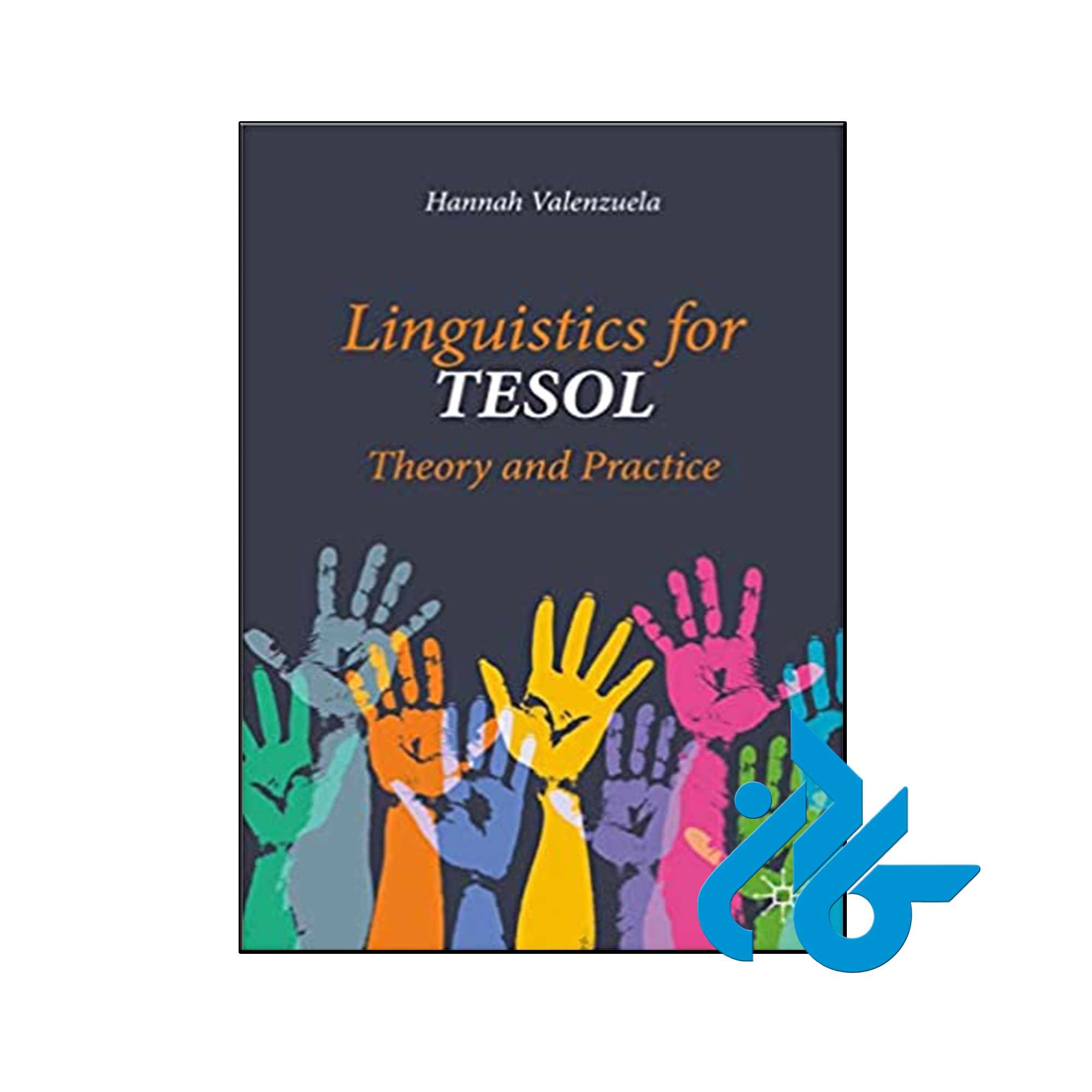 Linguistics for TESOL Theory and Practice- تا 50% تخفیف کتاب زبان - کـادن