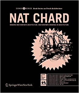  دانلود کتاب Nat Chard - Drawing Indeterminate Architecture, Indeterminate Drawings Of Architecture, 2005 - دانلود کتاب های دانشگاهی