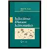 کتاب Infectious Disease Informatics اثر Vitali Sintchenko and Vitali Sintchenko انتشارات مؤلفین طلایی