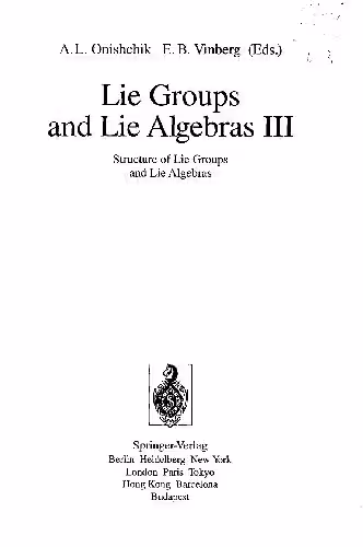 خرید و دانلود نسخه کامل کتاب Lie Groups and Lie Algebras III: Structure of Lie Groups and Lie Algebras