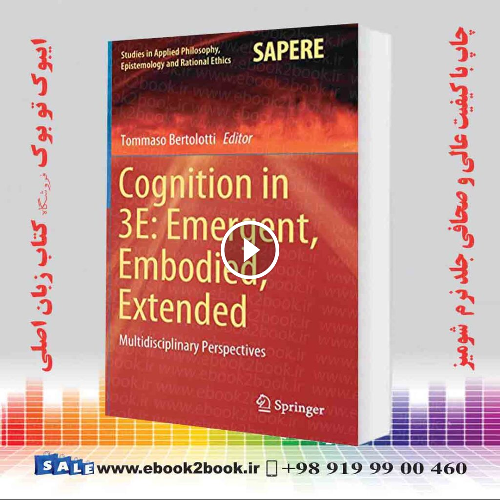 Cognition in 3E: Emergent, Embodied, Extended
