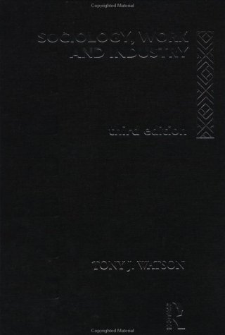 خرید و دانلود نسخه کامل کتاب Sociology, Work and Industry: Fifth edition - PDF