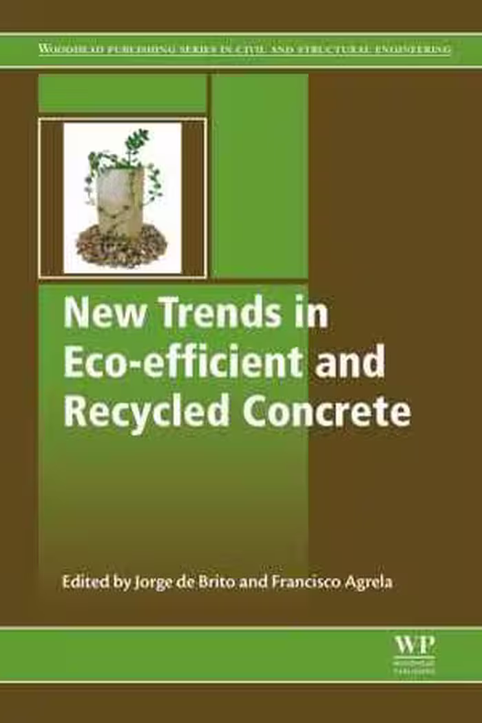 󾕇 دانلود کتاب New Trends In Eco-Efficient And Recycled Concrete, 2019 - دانلود کتاب های دانشگاهی