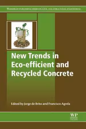 󾕇 دانلود کتاب New Trends In Eco-Efficient And Recycled Concrete, 2019 - دانلود کتاب های دانشگاهی