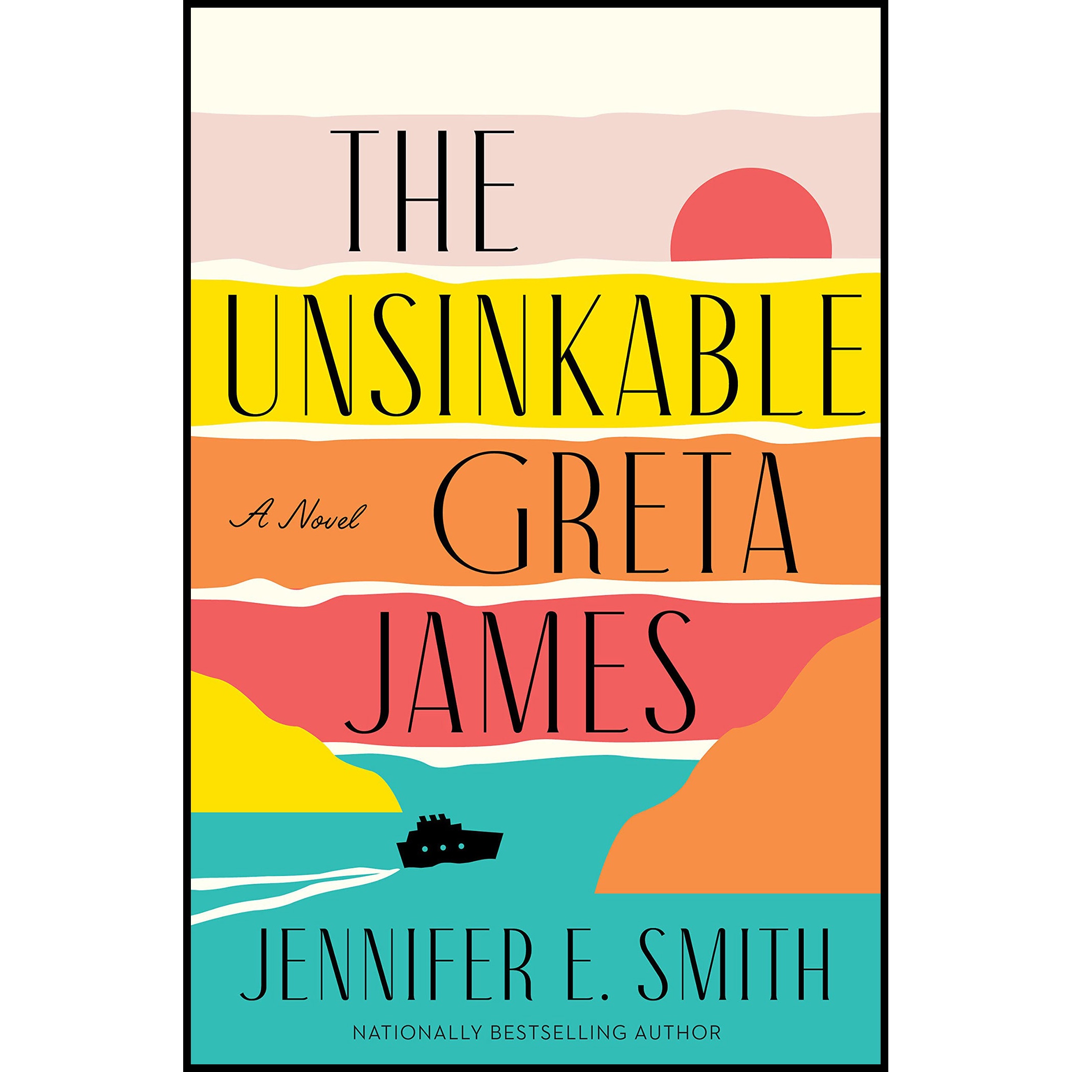 کتاب The Unsinkable Greta James اثر Jennifer E. Smith انتشارات Ballantine Books