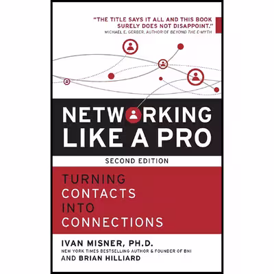 کتاب Networking Like a Pro اثر Ivan Misner and Brian Hilliard انتشارات Entrepreneur Press