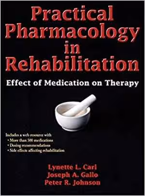 [PDF] دانلود کتاب Practical Pharmacology In Rehabilitation - Effect Of Medication On Therapy, 2014