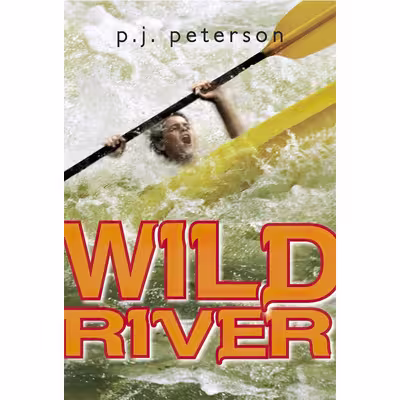کتاب Wild River اثر P. J. Petersen انتشارات Yearling